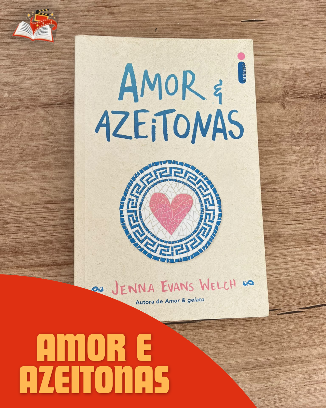 Amor e Azeitonas, de Jenna Evans Welch: um verão na Grécia que vai muito além de um romance 5 estrelas